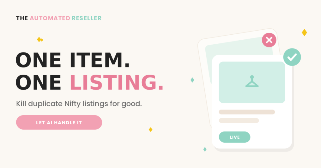 A duplicate Nifty listing fading out under an X while the clean live listing gets a checkmark - one item, one listing.